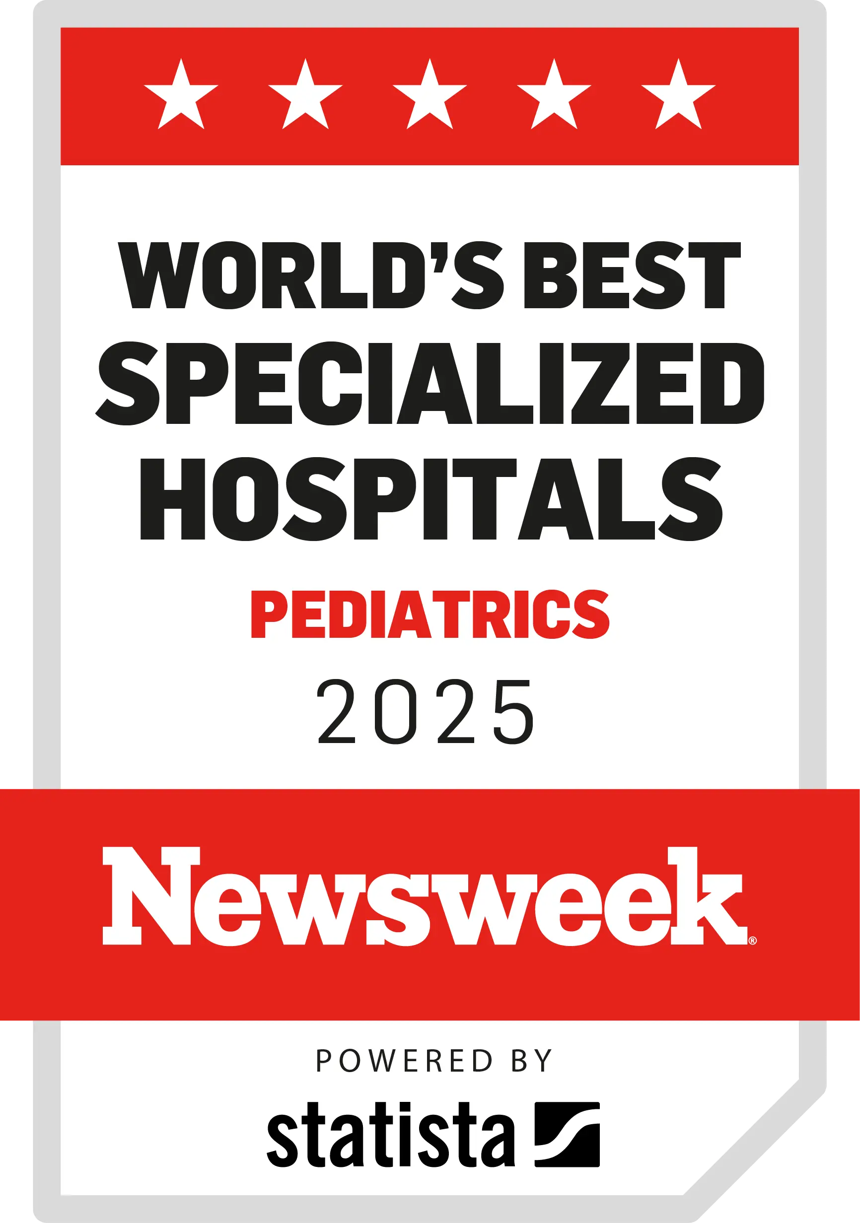 Badge: World's Best Specialized Hospitals Pediatric 2025 Newsweek Powered by statista